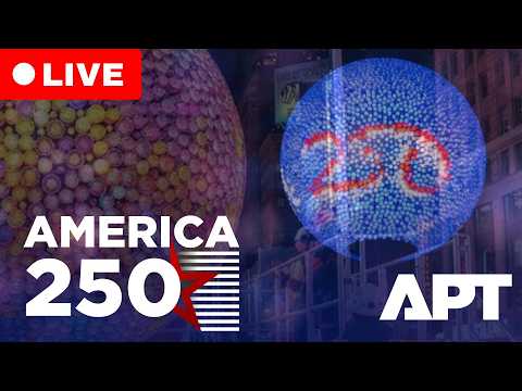 LIVE | America250 Ball Drop in Times Square Marks America's 250th Birthday | APT