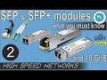 SFP, SFP+ modules and Fiber Optic Cable runs – The time to use them is now