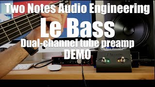 Two Notes Audio Engineering - Le B Dual-Channel Tube Preamp Demo