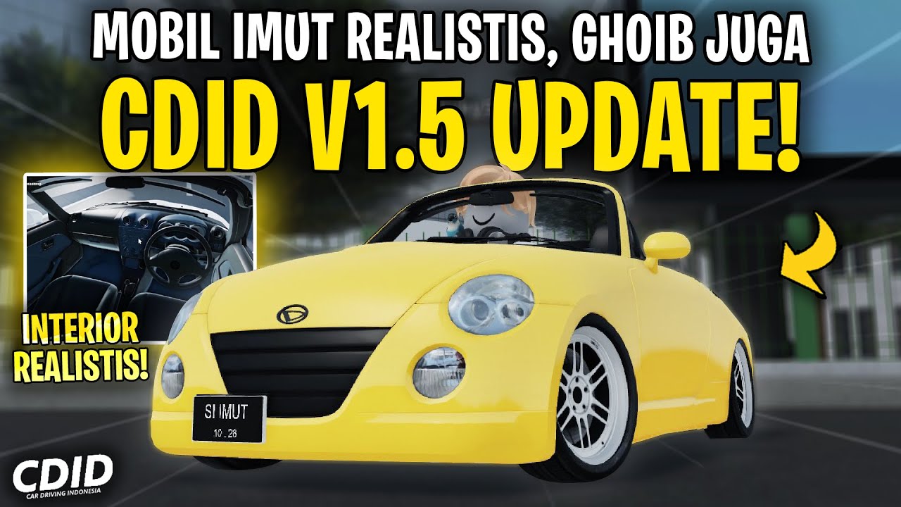 MOBIL SANGAT UNIK DI UPDATE CDID V1.5 ! IMUT BANGET - Car Driving ...