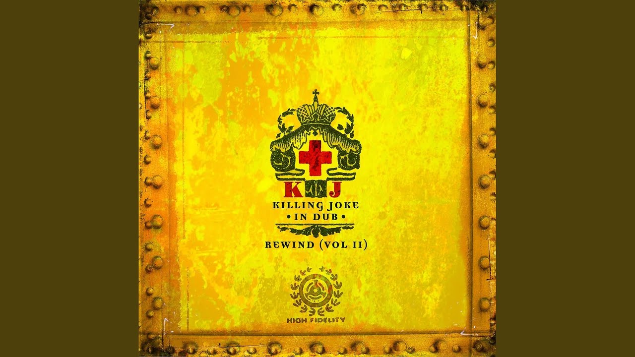 英2LP Killing Joke In Dub Rewind (Vol II)  CADIZLP253 Cadiz Music /00520 maxresdefault.jpg