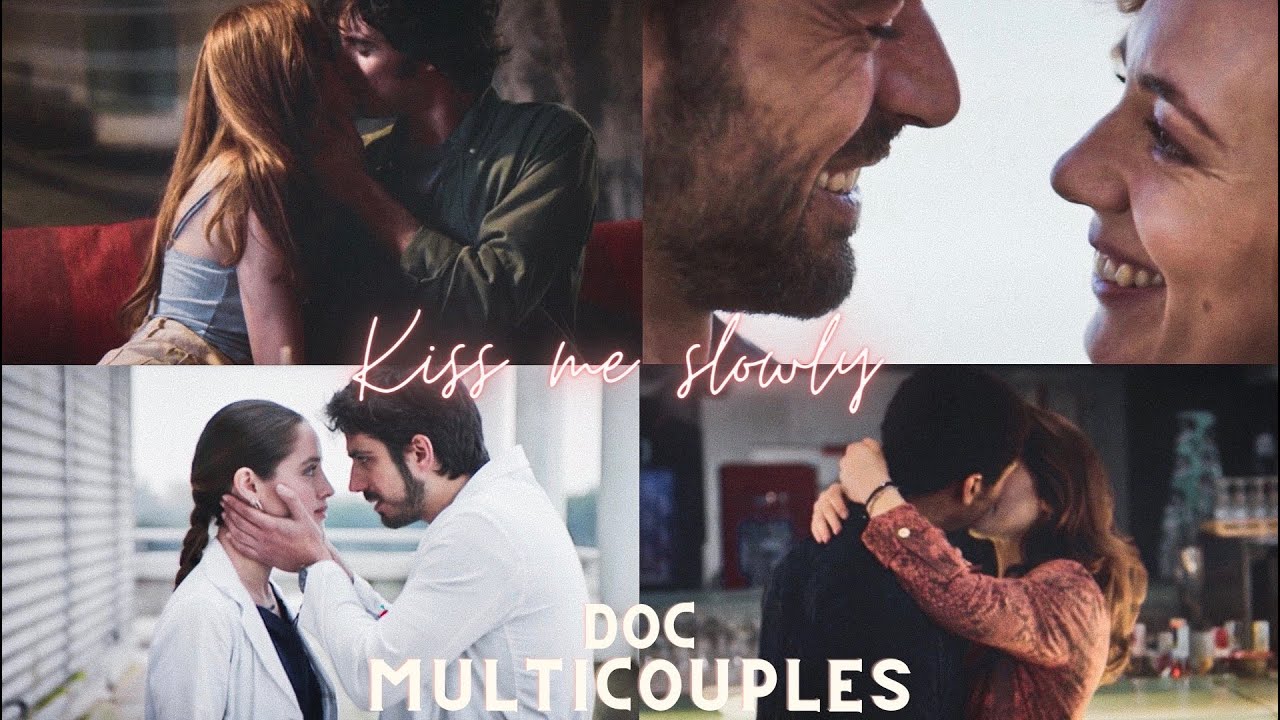 Multicouples (DOC) | Kiss me slowly