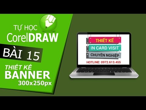 Tutorial CorelDraw: Thiết kế banner web kích thước 300x250px với CorelDraw - Bài 15