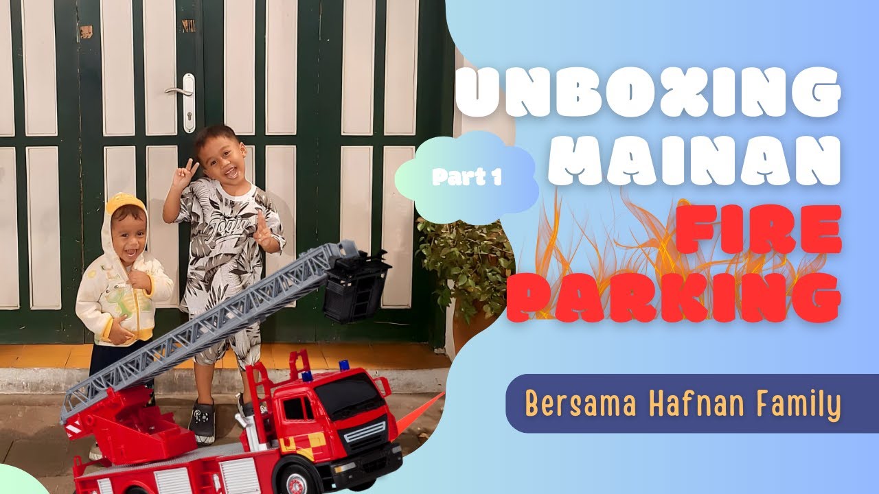 HafnanFamily - Unboxing Fire Rescue Pack! Set Mainan Pemadam Kebakaran Super Lengkap!