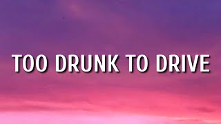 Video thumbnail of "Luke Bryan - Too Drunk to Drive (Lyrics)"