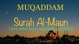 Surah Al-Maun x10 | MUQADDAM | Surah Lazim | Jawi~Rumi~Terjemahan (Ara aital lazi yukazzibu biddin)