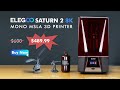 ELEGOO Saturn 2 8K On Sale!