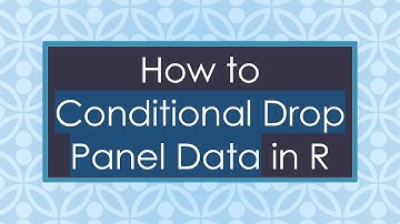 How to Conditional Drop Panel Data in R
