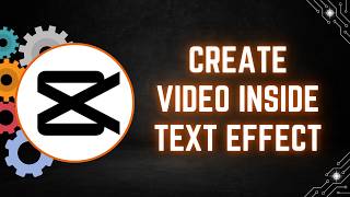CapCut PC Tutorial: How to Create Video Inside Text Effect