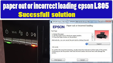 paper out or incorrect loading  epson L805 || Paper pickup problem Paper Out or Incorrect Loading ||