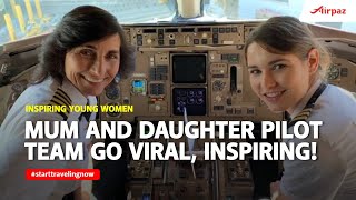 Mum And Daughter Pilot Team Go Viral For 'Inspiring Young Women'