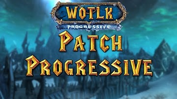Wotlk Patch Progressive Server Concept Trailer
