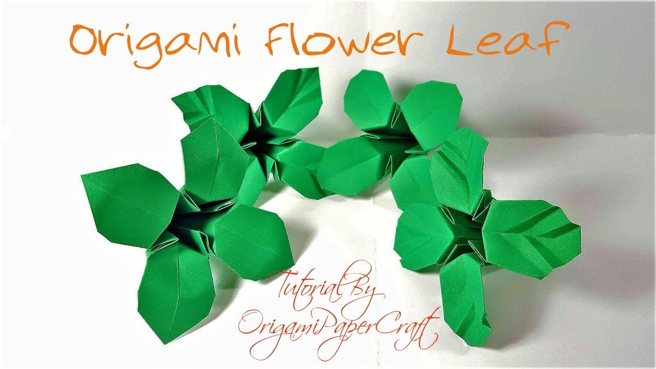 How To Make Origami Flower Leaves Tutorial By OrigamiPaperCraft YouTube