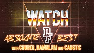 WATCH: ABSOLUTE BEST OF DON'T FLOP with CRUGER, BAMALAM and CAUSTIC