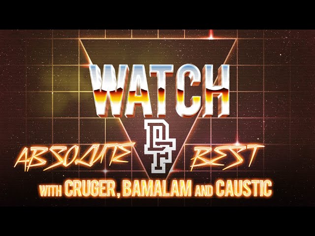 WATCH: ABSOLUTE BEST OF DON'T FLOP with CRUGER, BAMALAM and CAUSTIC class=