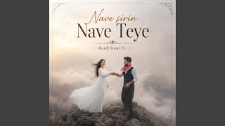 Nave şirin Nave Teye - Kurdî Stran Tv