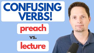 Improve your vocabulary / Learn American English /preach vs. lecture / Advanced English Vocabulary