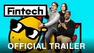 FINTECH - Official Trailer (2023) Zack Fox, Mekki Leeper, Holmes