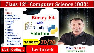 File Handling in Python | Binary File | CBSE Class 12 Computer Science| PYQs Lecture 5