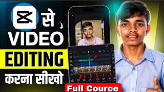 Capcut Video Editting Tutorial Hindi 2026 | Mobile Se Professional Video Editing Kaise Kare