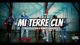 Fuerza Regida X Juanpa Salazar - MI TERRE CLN (Letra/Lyrics)