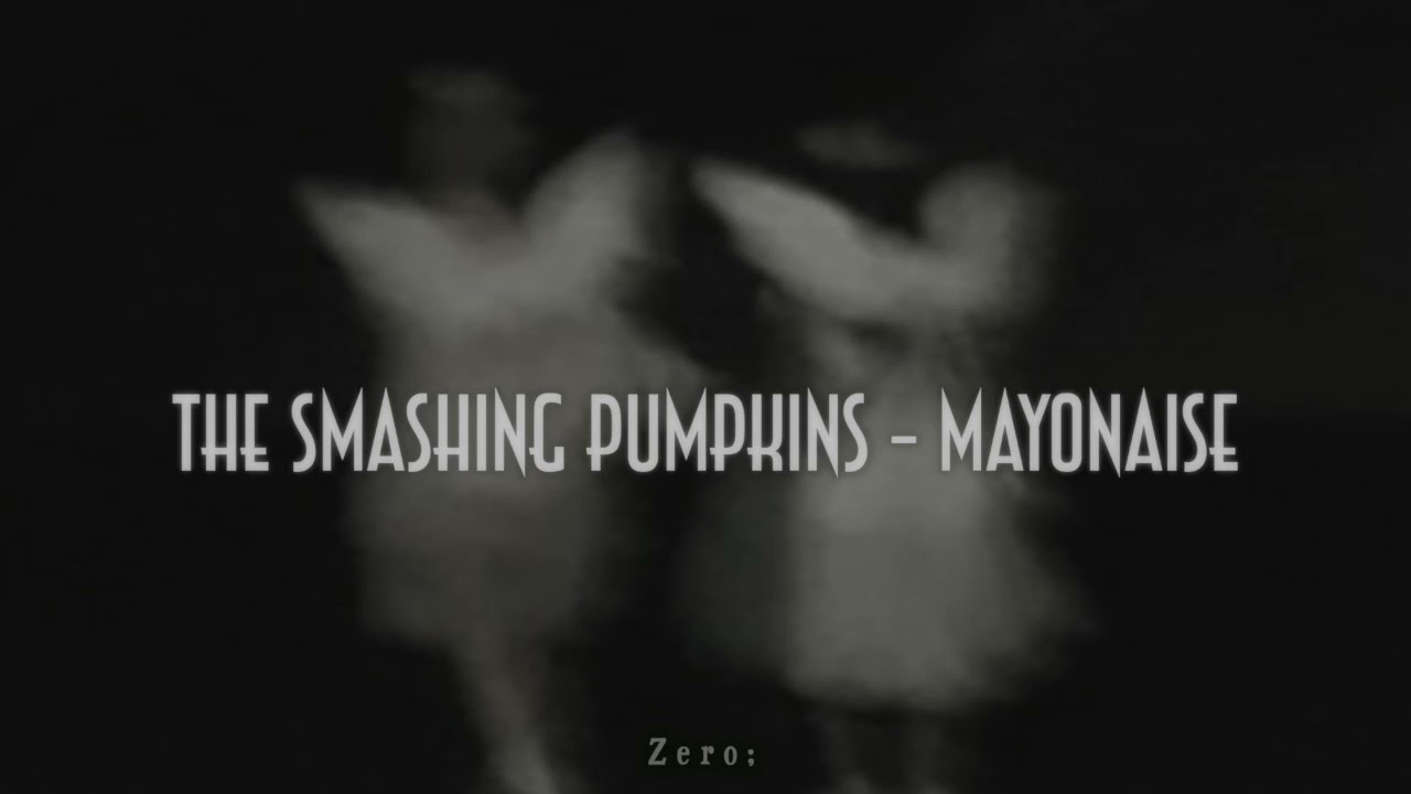 The Smashing Pumpkins Mayonaise / Subtitulado YouTube