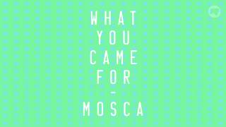 Video thumbnail of "Mosca — What You Came For [Official]"