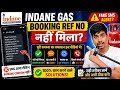 Dear customer thank you for reaching out to us eligible indane customer will receive booking ref no