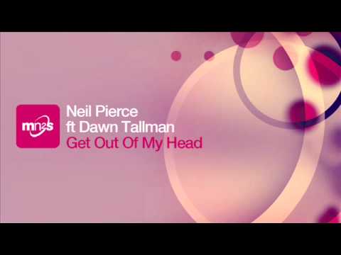 Neil Pierce ft Dawn Tallman - Get Out Of My Head (...