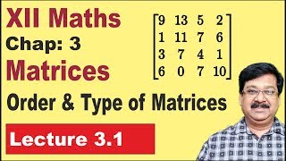 3.1 || Matrices || Order and Type of Matrices || 12 Maths || NCERT Class 12 Maths Chapter 3 Matrices