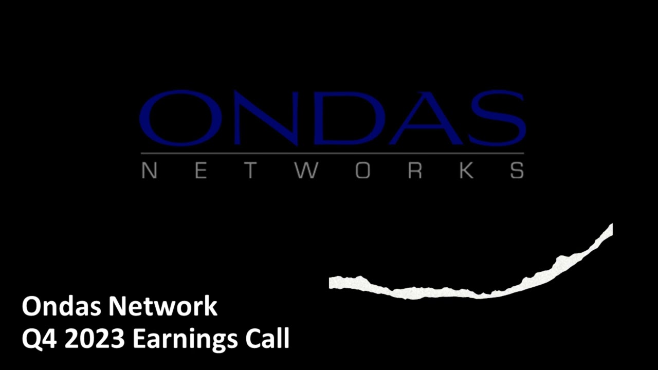Ondas Network (NASDAQ: ONDS) - Q4 2023 Earnings Call