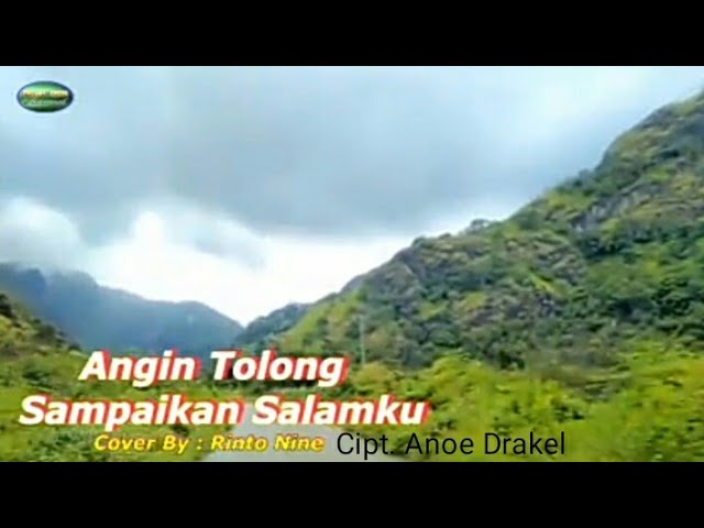 ANGIN TOLONG SAMPAIKAN SALAMKU (Cover) Rinto Nine || Cipt.Anoe Drakel || Lagu Pop Indonesia Timur class=