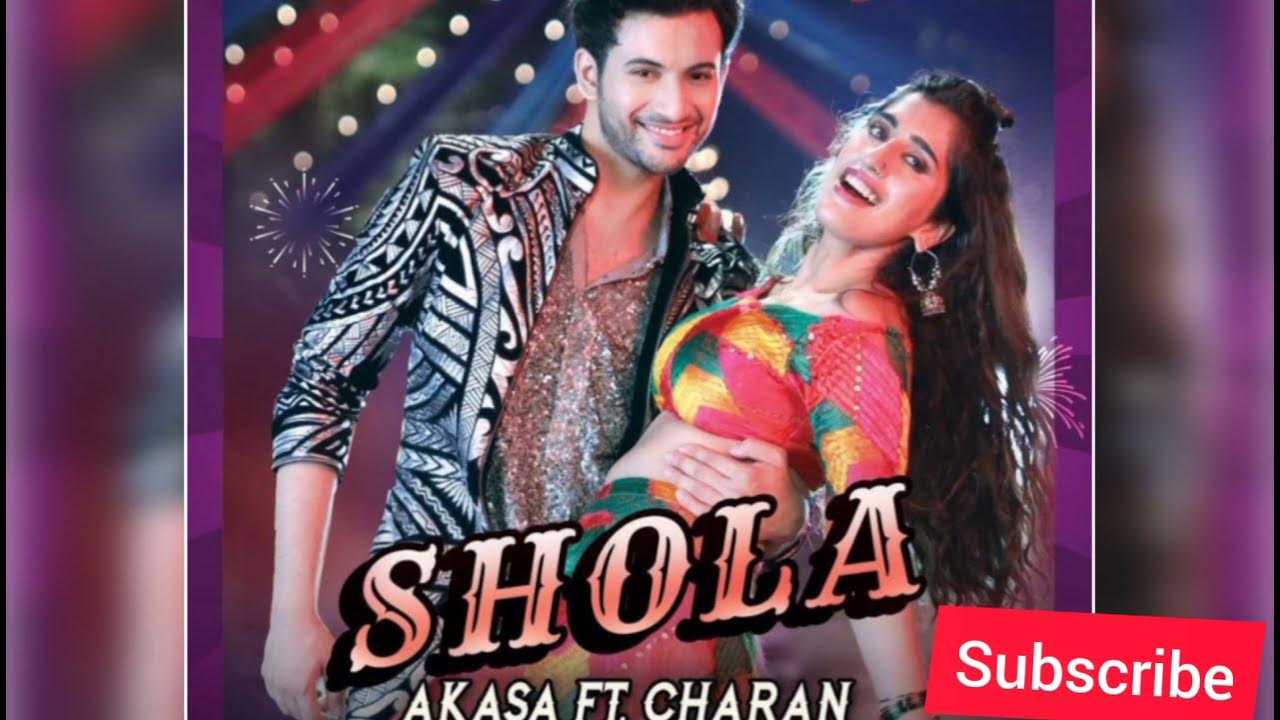 Shola | AKASA ft. Charan | Rohit Saraf | Party Hit Song 2021 Shola | AKASA ft. Charan | Rohit Saraf | Party Hit Song 2021
