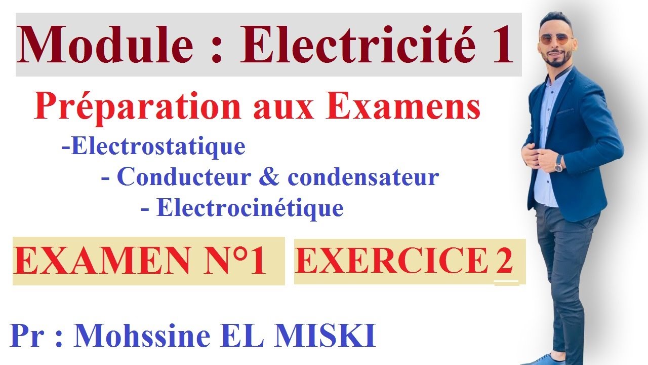 Exercice 2 Examen 1 Électricité (préparation aux examens)