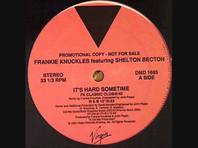 Frankie Knuckles - It's Hard Sometimes (12 Remix) class=