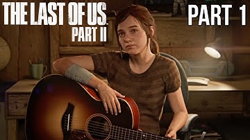The Last Of Us Part 2 PS4 PRO Gameplay Walkthrough Part 1 - Let