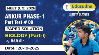 BIOLOGY PART-I | PT 9 Solutions | Ankur Phase I | BSB Sir |