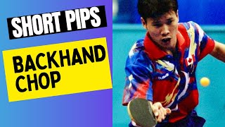 Short Pips Series 13: Backhand Chop
