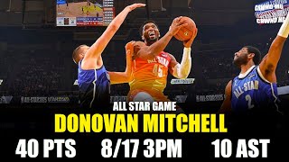 DONOVAN MITCHELL 40 PTS 8/17 3PM 10 AST HIGHLIGHTS | ALL-STAR GAME