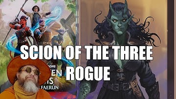 Scion of the Three Rogue Subclass in Forgotten Realms: Heroes of Faerun | Nerd Immerison