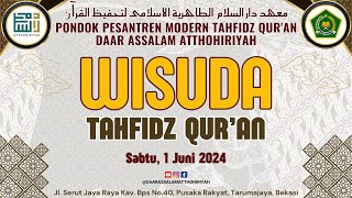 🔴 LIVE WISUDA TAHFIDZ QUR'AN DAAR ASSALAM ATTHOHIRIYAH