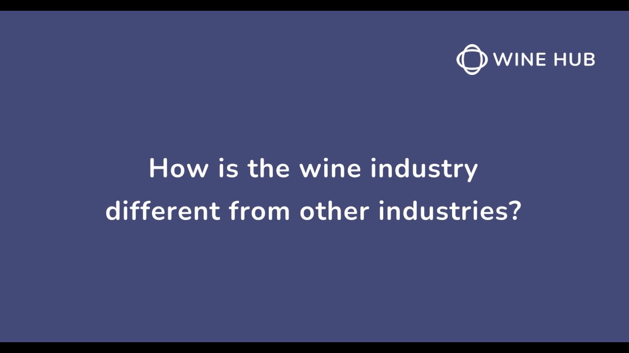 How is the wine industry different from other industries?