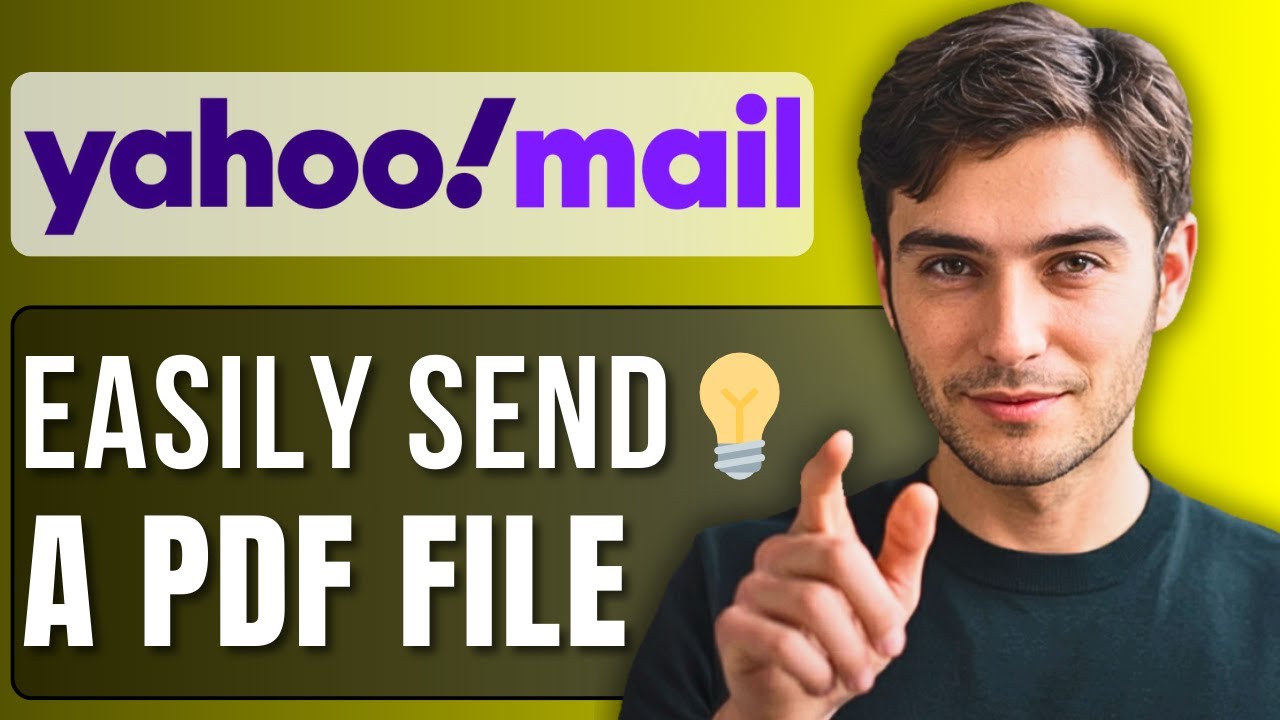 How to Send a PDF File Through Yahoo Email | Step by Step Guide 2025 ...