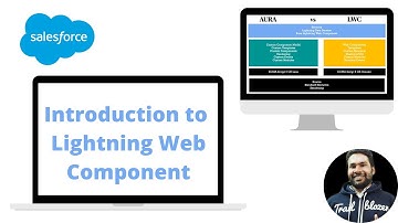 Introduction to Lightning Web Component