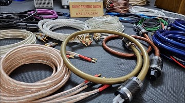 ra lò những cặp dây loa cực chất lõi bạc đức , bác pháp , dây nguồn hi end , dây av xapo đẹp