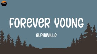 Alphaville - Forever Young (lyrics)