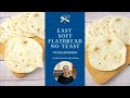 Easy Soft Flatbread Recipe (No-yeast - No-knead)