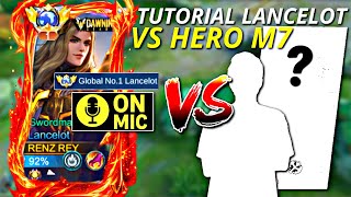 Tutorial Lancelot Hardgame Vs Hero Yang Sering Di Pick Di M7 Turnamen International 😭 Renz Rey