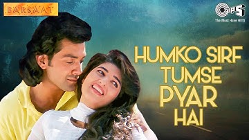 Humko Sirf Tumse Pyar Hai | Barsaat | Bobby Deol, Twinkle Khanna | Kumar Sanu, Alka Yagnik|90
