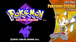 Lets Play Pokémon Crystal - Part 7